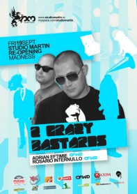 2 crazy bastards, Adrian Eftimie, Rosario Internullo, Studio Martin, reopening party, poster design by Alex Tass