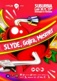Love Events, Slyde, Finger Lickin, Gojira, Mesmer, Kristal Glam Club, poster design by Alex Tass