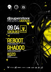 DjSuperStore, Cadenza, Reboot, Rhadoo, Kozo, poster design by Alex Tass