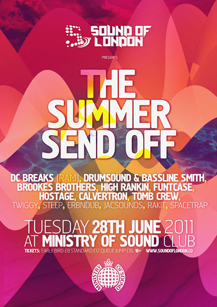 Sound of London, The summer send off, Brookes Brothers, Drumsound, Bassline Smith, Ministry of sound club, poster design by Alex Tass