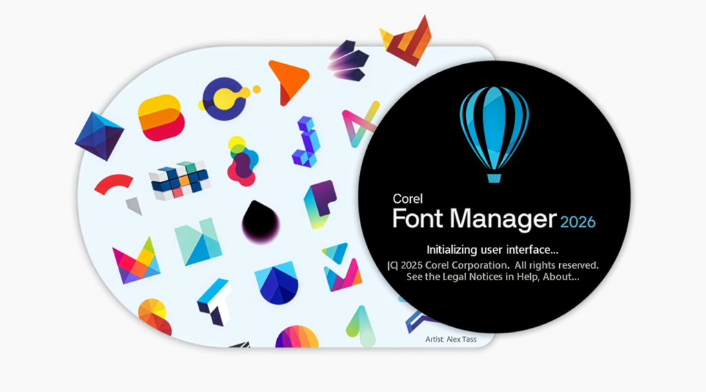 Corel Font Manager 2026 splash screen feature logo alphabet by Alex Tass